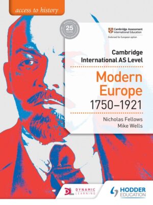 Access to History for Cambridge International AS Level: Modern Europe 1750–1921 (2019)