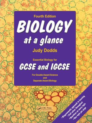 Biology at a Glance: Essential Biology for GCSE and IGCSE Fourth Edition (2014)