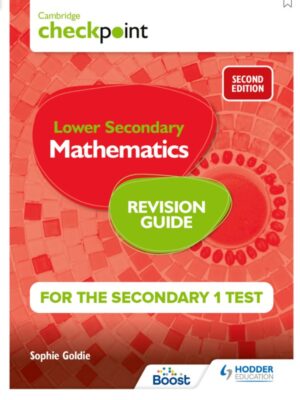 Cambridge Checkpoint Lower Secondary Mathematics Revision Guide Second Edition (2022)