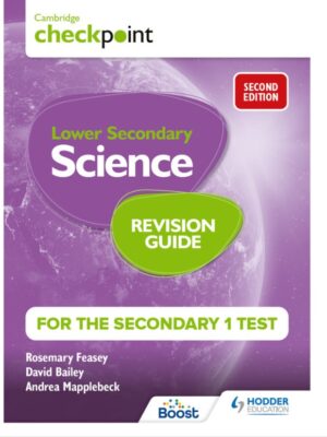 Cambridge Checkpoint Lower Secondary Science Revision Guide For the Secondary 1 Test Second Edition (2023)
