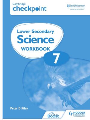 Cambridge Checkpoint Lower Secondary Science Workbook 7 (2021)