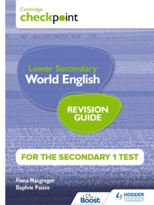 Cambridge Checkpoint Lower Secondary World English Revision Guide for the Secondary 1 Test (2022)