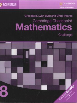 Cambridge Checkpoint Mathematics Challenge Workbook 8 (2017)