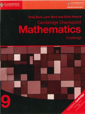Cambridge Checkpoint Mathematics Challenge Workbook 9 (2017)