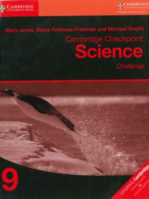 Cambridge Checkpoint Science Challenge Workbook 9 (2017)