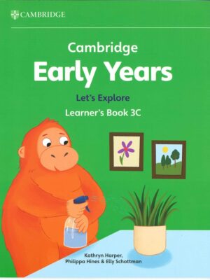Cambridge Early Years Let’s Explore Learner’s Book 3C
