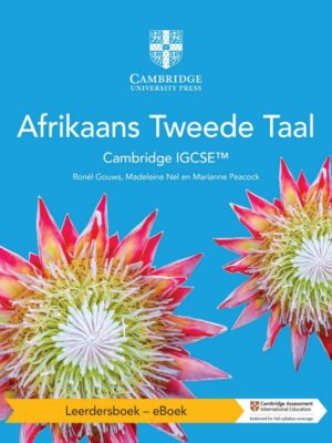 Cambridge IGCSE Afrikaans Tweede Taal Leerdersboek