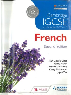 Cambridge IGCSE and Cambridge IGCSE (9-1) French Second Edition