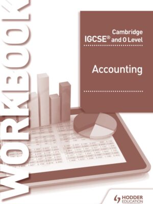 Cambridge IGCSE® and O Level Accounting Workbook (2018)