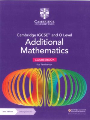 Cambridge IGCSE™ and O Level Additional Mathematics Coursebook Third Edition (2023)