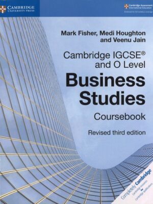 Cambridge IGCSE and O Level Business Studies Coursebook Revised third edition (2018)