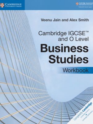 Cambridge IGCSE and O Level Business Studies Workbook (2019)