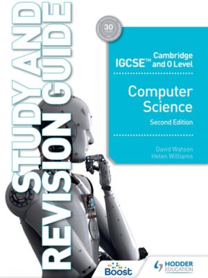 Cambridge IGCSE and O Level Computer Science Study and Revision Guide Second Edition (2022)