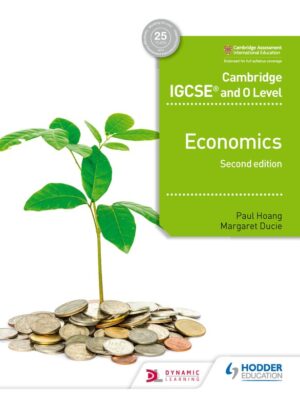 Cambridge IGCSE and O Level Economics Second Edition (2018)