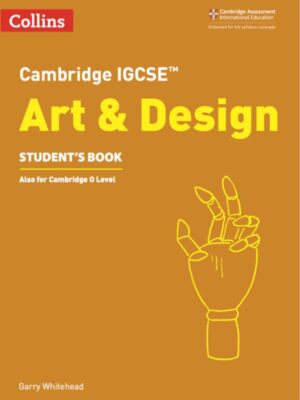 Cambridge IGCSE Art & Design Student's Book (2018)