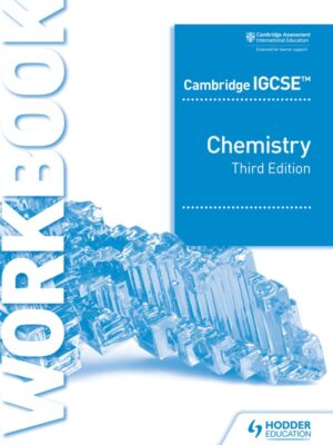 Cambridge IGCSE Chemistry Workbook Third Edition (2021)