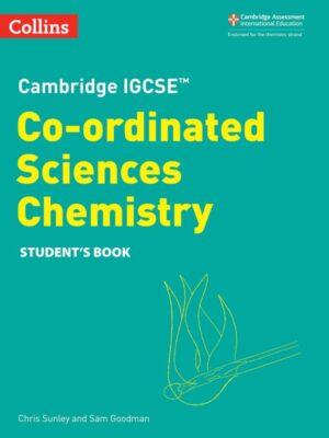 Cambridge IGCSE Co-ordinated Sciences Chemistry Student's Book (2023)
