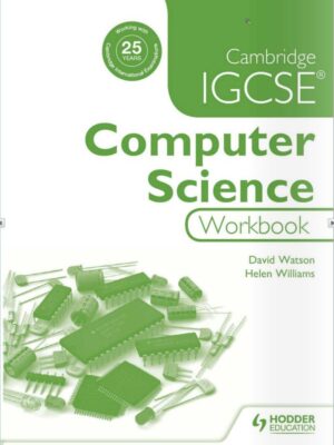 Cambridge IGCSE Computer Science Workbook (2016)
