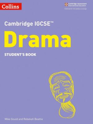 Cambridge IGCSE Drama Student's Book (2019)