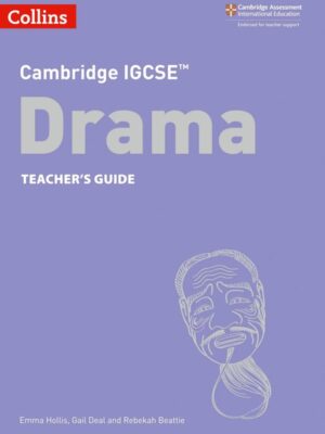 Cambridge IGCSE Drama Teacher's Guide (2019)