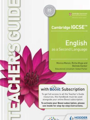 Cambridge IGCSE English as a Second Language Teacher's Guide with Boost Subscription (2022)