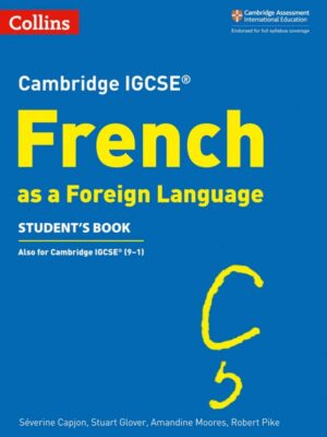 Cambridge IGCSE French as a Foreign Language Student's Book (2019)
