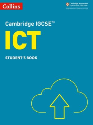 Cambridge IGCSE™ ICT Student's Book (2021)