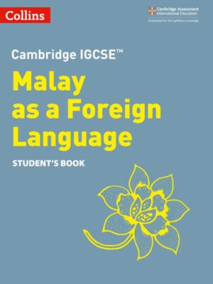 Cambridge IGCSE Malay as a Foreign Language Student's Book (Second Edition) (2020)