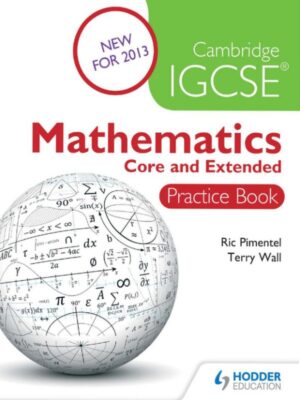 Cambridge IGCSE Mathematics Core and Extended Practice Book (2013)