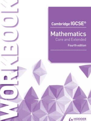 Cambridge IGCSE Mathematics Core and Extended Workbook Fourth Edition (2018)