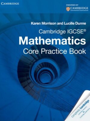 Cambridge IGCSE Mathematics Core Practice Book (2012)