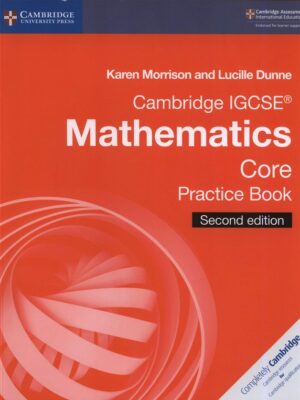 Cambridge IGCSE® Mathematics Core Practice Book Second Edition (2018)