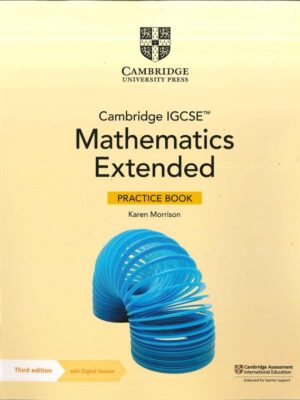 Cambridge IGCSE™ Mathematics Extended Practice Book Third edition with Digital Version (2023)