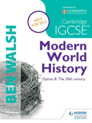 Cambridge IGCSE Modern World History: Option B: The 20th century (2013)