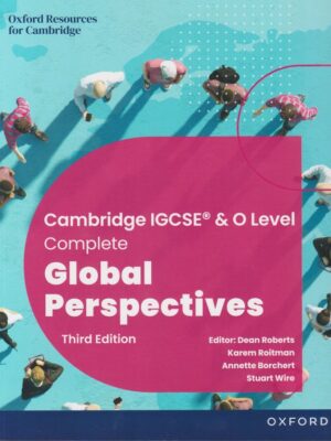 Cambridge IGCSE® & O Level Complete Global Perspectives Student Book - Third Edition (2023)