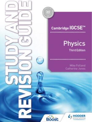 Cambridge IGCSE Physics Study and Revision Guide Third Edition (2022)