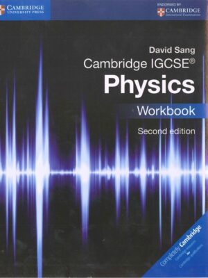 Cambridge IGCSE Physics Workbook Second Edition (2014)