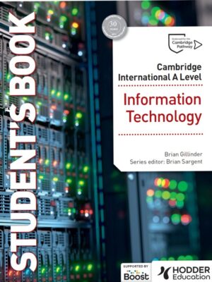 Cambridge International A Level Information Technology Student's Book (2023)