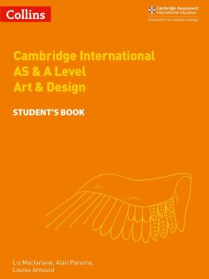 Cambridge International AS & A Level Art & Design Student's Book (2018)