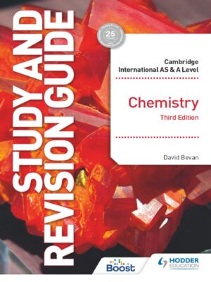 Cambridge International AS & A Level Chemistry Study and Revision Guide Third Edition (2021)