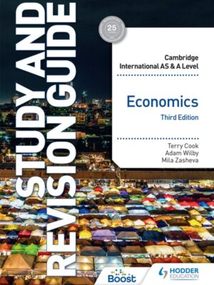 Cambridge International AS & A Level Economics Study and Revision Guide Third Edition (2022)