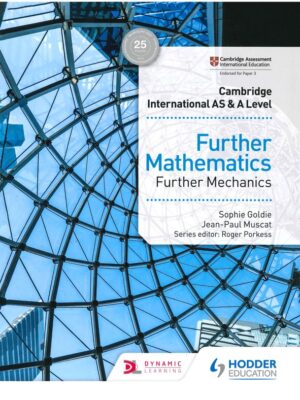 Cambridge International AS & A Level Further Mathematics: Further Mechanics (2018)