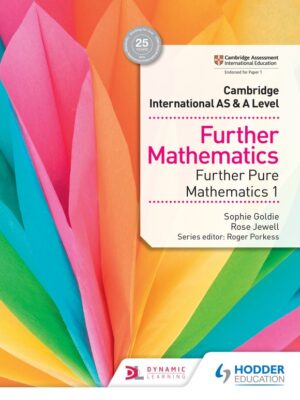 Cambridge International AS & A Level Further Mathematics Further Pure Mathematics 1 (2018)