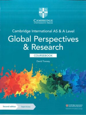 Cambridge International AS & A Level Global Perspectives & Research Coursebook Second edition (2021)