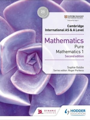 Cambridge International AS & A Level Mathematics Pure Mathematics 1 Second Edition (2018)