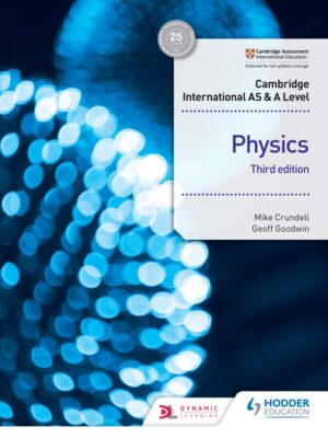 Cambridge International AS & A Level Physics Student's Book Third Edition (2020)