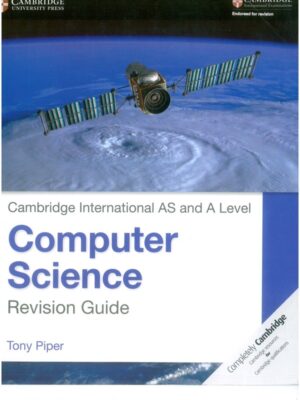 Cambridge International AS and A Level Computer Science Revision Guide (2016)