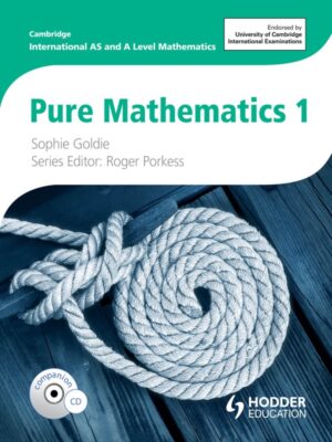 Cambridge International AS and A Level Mathematics: Pure Mathematics 1 (2012)