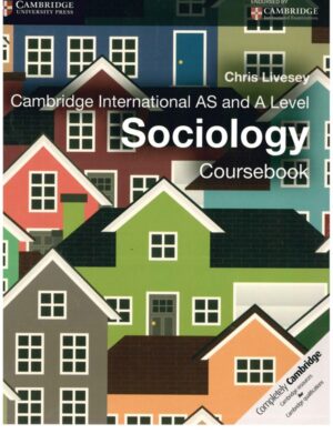 Cambridge International AS and A Level Sociology Coursebook (2014)