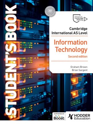 Cambridge International AS Level Information Technology Student's Book Second Edition (2024)